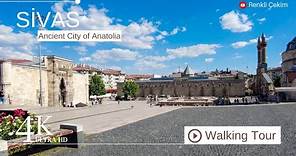 4K Sivas City Center Walking Tour | Turkey Walk Tour 2023