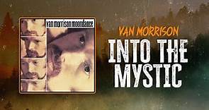 Van Morrison - Into The Mystic | Lyrics
