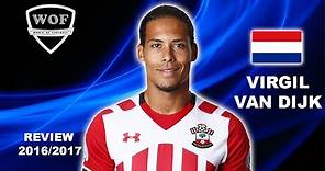 VIRGIL VAN DIJK | Southampton | Goals, Skills, Assists | 2016/2017 (HD)