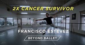 DIG DEEPER STORIES - Francisco Estevez - Beyond Ballet