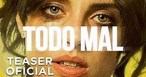 Todo Mal - Teaser Oficial