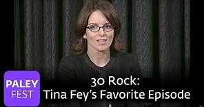 30 Rock - Tina Fey On Her Favorite Episode