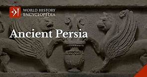 Ancient Persia and the Achaemenid Persian Empire