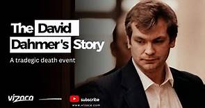 David Dahmer, Brother of Jeffrey Dahmer Story Explained