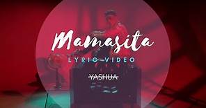 Yashua - Mamasita (Official Lyric Video)