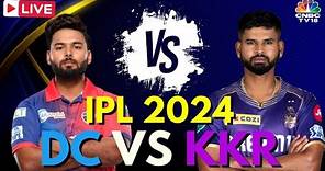 IPL 2024 LIVE: KKR vs DC LIVE Match | Delhi Capitals Vs Kolkata Knight Riders Score | Cricket | N18L