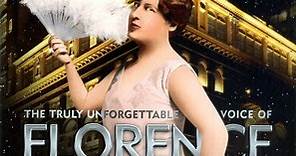 Florence Foster Jenkins - The Truly Unforgettable Voice Of Florence Foster Jenkins