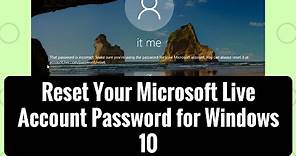 Reset Your Microsoft Live Account Password for Windows 10