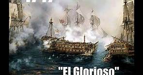 El Glorioso. El buque español que humilló a la armada inglesa.