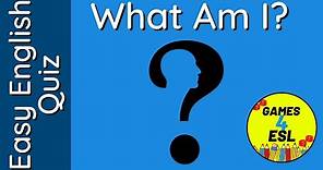 Easy English Quiz | What Am I?