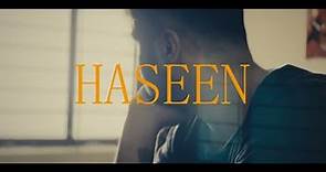 Haseen Music Video// Asad Hussain//Directed by Ashwin Chandran