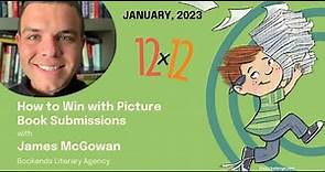 Agent James McGowan Webinar on Picture Book Submissions