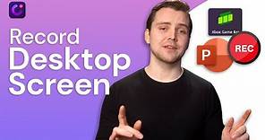 How to Record Desktop Screen on Windows 10? [ 3 Easy Ways]