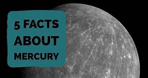 Facts about Mercury | 5 Facts about the Planet Mercury