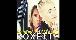 Roxette - Quiero Ser Como Tú (IDon't Want To Get Hurt) [Audio Oficial]