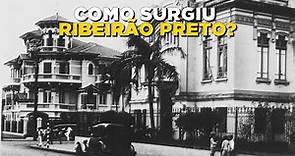 Como Ribeirão Preto surgiu: Explore a história!