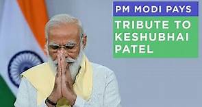 PM Modi pays tribute to Keshubhai Patel