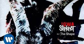 Slipknot - The Shape (Audio)