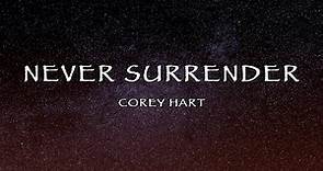 Corey Hart - Never Surrender (Lyrics)