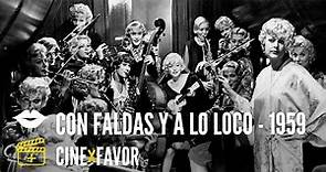 CON FALDAS Y A LO LOCO (1959)
