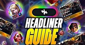 How to Use Headliners in Set 10: The Best Strategy for Beginners