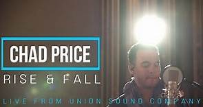 Chad Price - Rise & Fall (live from Union Sound Company)
