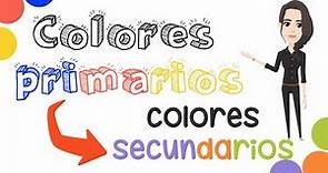 Colores primarios y secundarios para niños [primer grado de primaria]