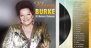 Elena Burke Boleros De Oro - 20 Grandes Exitos De Elena Burke -Bolero Cubano