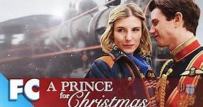 A Prince For Christmas | Full Christmas Romantic Comedy Drama Movie | Family Central