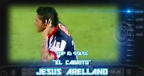 Top 10 - Jesus "El Cabrito" Arellano