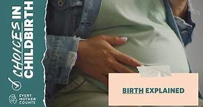 Birth Explained | Choices in Childbirth