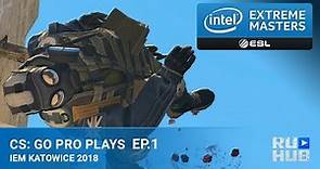 CS:GO Pro Plays - Intel Extreme Masters: Season XII Episode 1