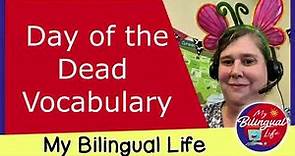 Day of the Dead Vocabulary in English and Spanish - Vocabulario del Día de los Muertos