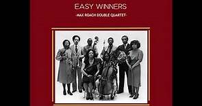Max Roach - Easy Winners (Full Album)