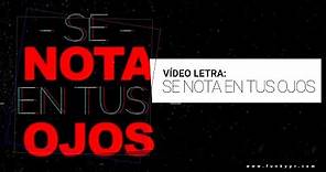 Funky "Se Nota En Tus Ojos" (Video Letras Oficial)