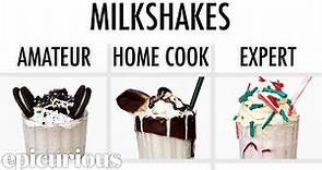 4 Levels of Milkshakes: Amateur to Food Scientist | Epicurious