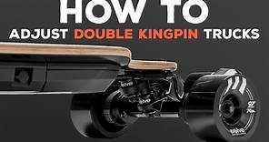 Adjusting Evolve Trucks | The Double Kingpin Explained