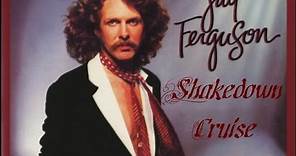 Jay Ferguson - Shakedown Cruise (1979) HQ
