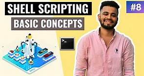 Shell Scripting Basic Concepts | Lecture #8 | Unix Shell Scripting Tutorial