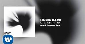 Jornada Del Muerto - Linkin Park (A Thousands Suns)