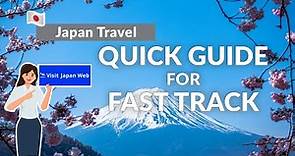 Quick Guide for Fast Track | Japan travel update - November 2022