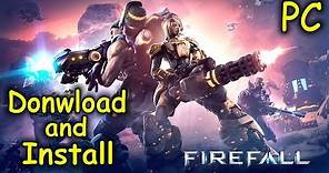 How to Download and Install Firefall - Free2Play [PC]