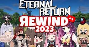 Eternal Return Rewind 2023