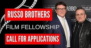 Russo Brothers Film Fellowship 🚨 CALL FOR APPLICATIONS 🚨