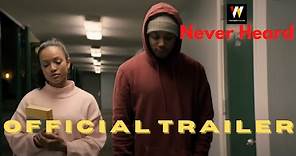 "NEVER HEARD" - Official Movie Teaser Trailer #1