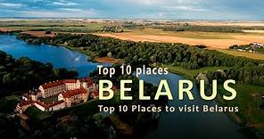 Top 10 places to visit Belarus