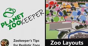 PLANET ZOOkeeper | Zookeeper's Tips for Realistic Zoos | Zoo Layouts / Maps