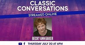 Classic Conversations with Becky Ann Baker