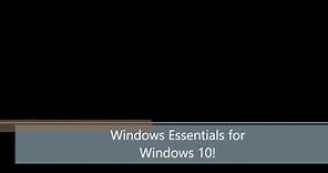 Windows Essentials 2012 for Windows 10!