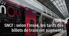SNCF : selon l’Insee, les tarifs des billets de train ont augmenté